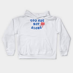 You Are Not Alone Kids Hoodie